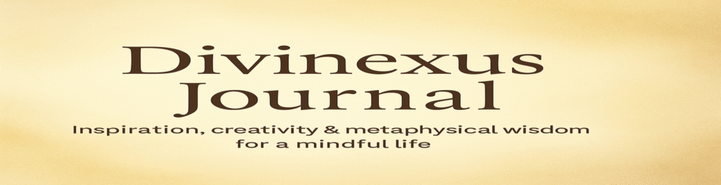 Inspiration, creativity & metaphysical wisdom for a mindful life.